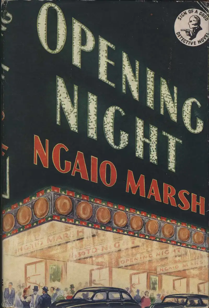 Marsh, N. Opening Night. London: The Crime Club, 1951