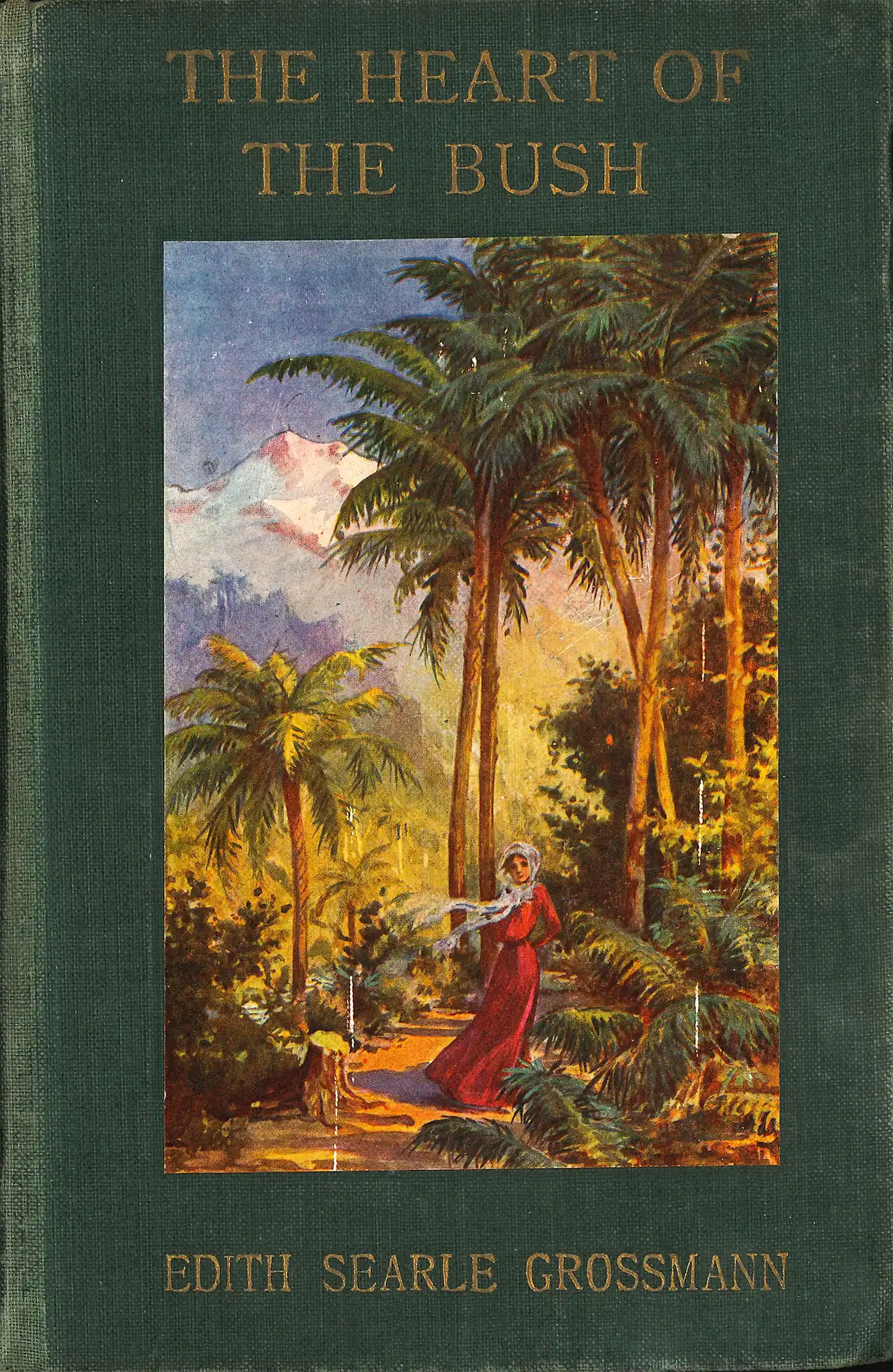 Edith Searle Grossmann. The heart of the bush. London: Sands, 1910.