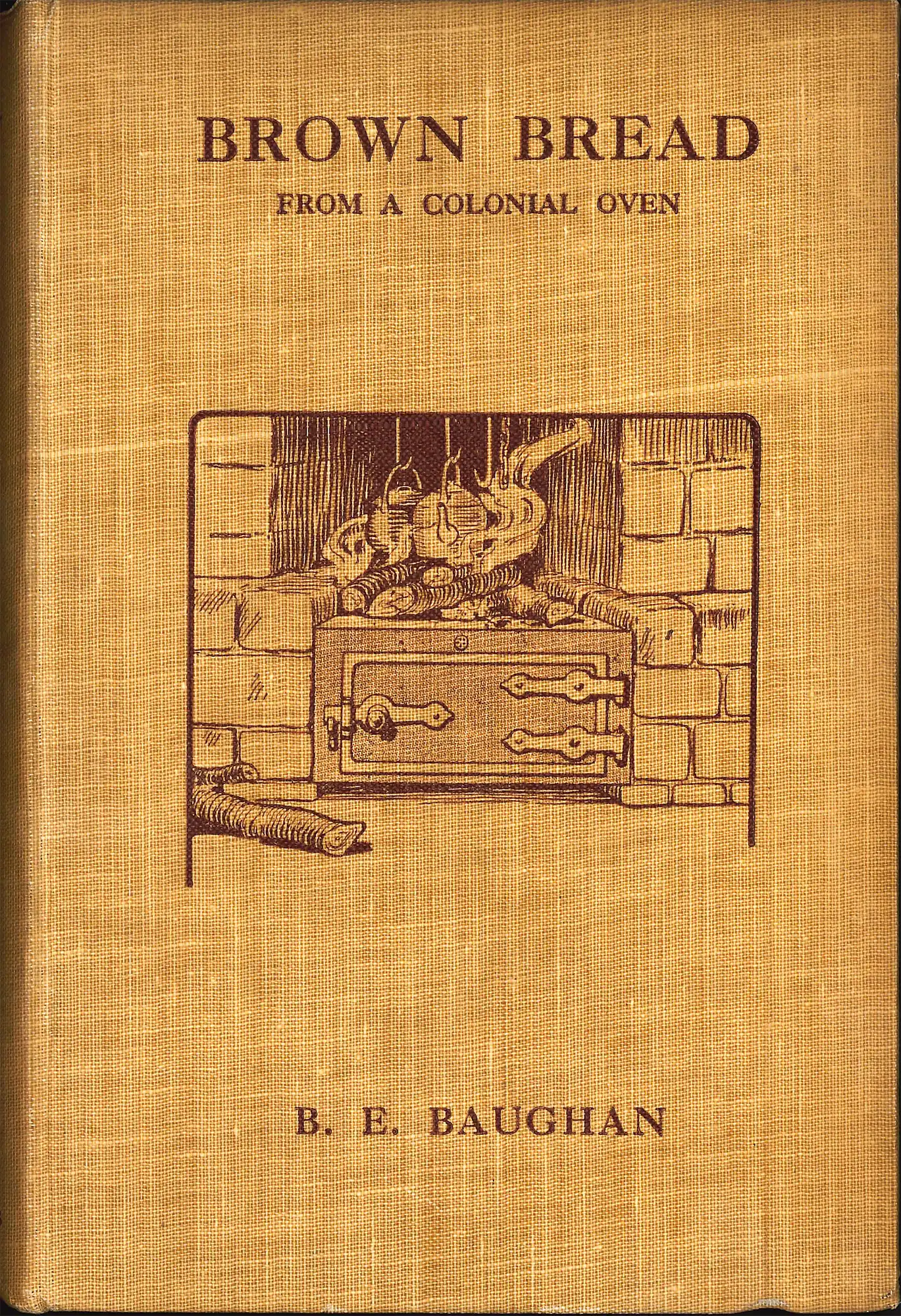 Blanche Baughan. Brown bread from a colonial oven: being sketches of up-country life in New Zealand. Christchurch: Whitcombe & Tombs, [1912?]