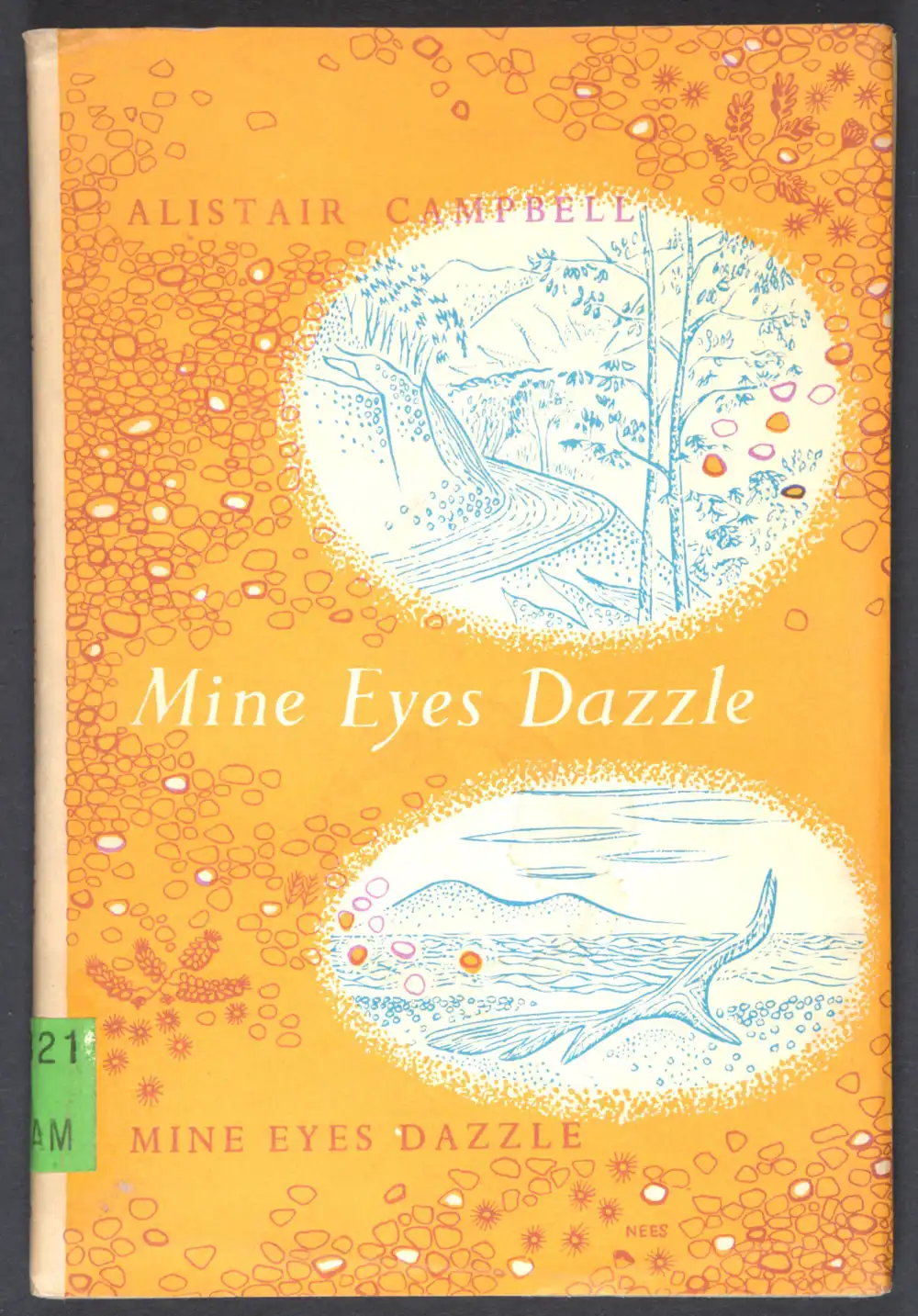 Alistair Campbell. <em>Mine eyes dazzle.</em> New revised ed. Christchurch: Pegasus Press, 1956.