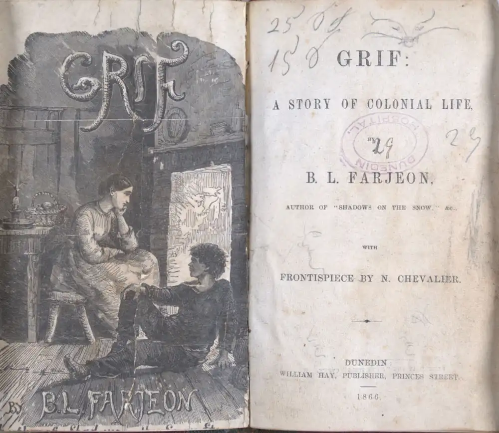 Farjeon, B.L. <em>Grif: a story of colonial life.</em> Dunedin: William Hay, 1866.