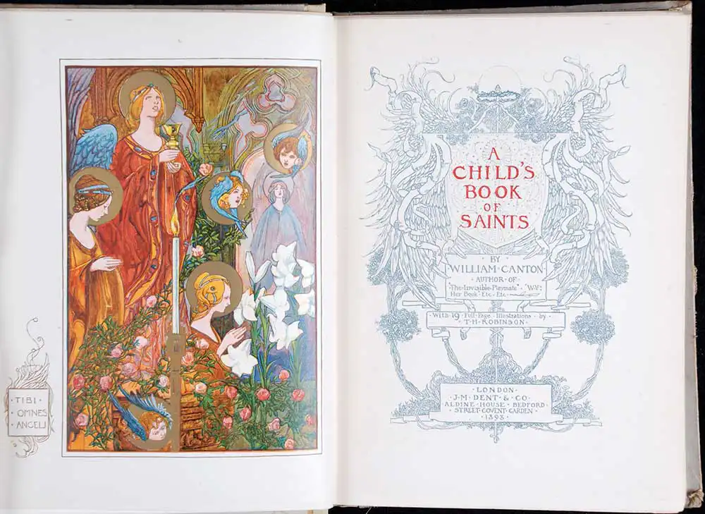 William Canton. <em>A child's book of saints.</em> Illustrated by T.H. Robinson. London: J.M. Dent, 1898.