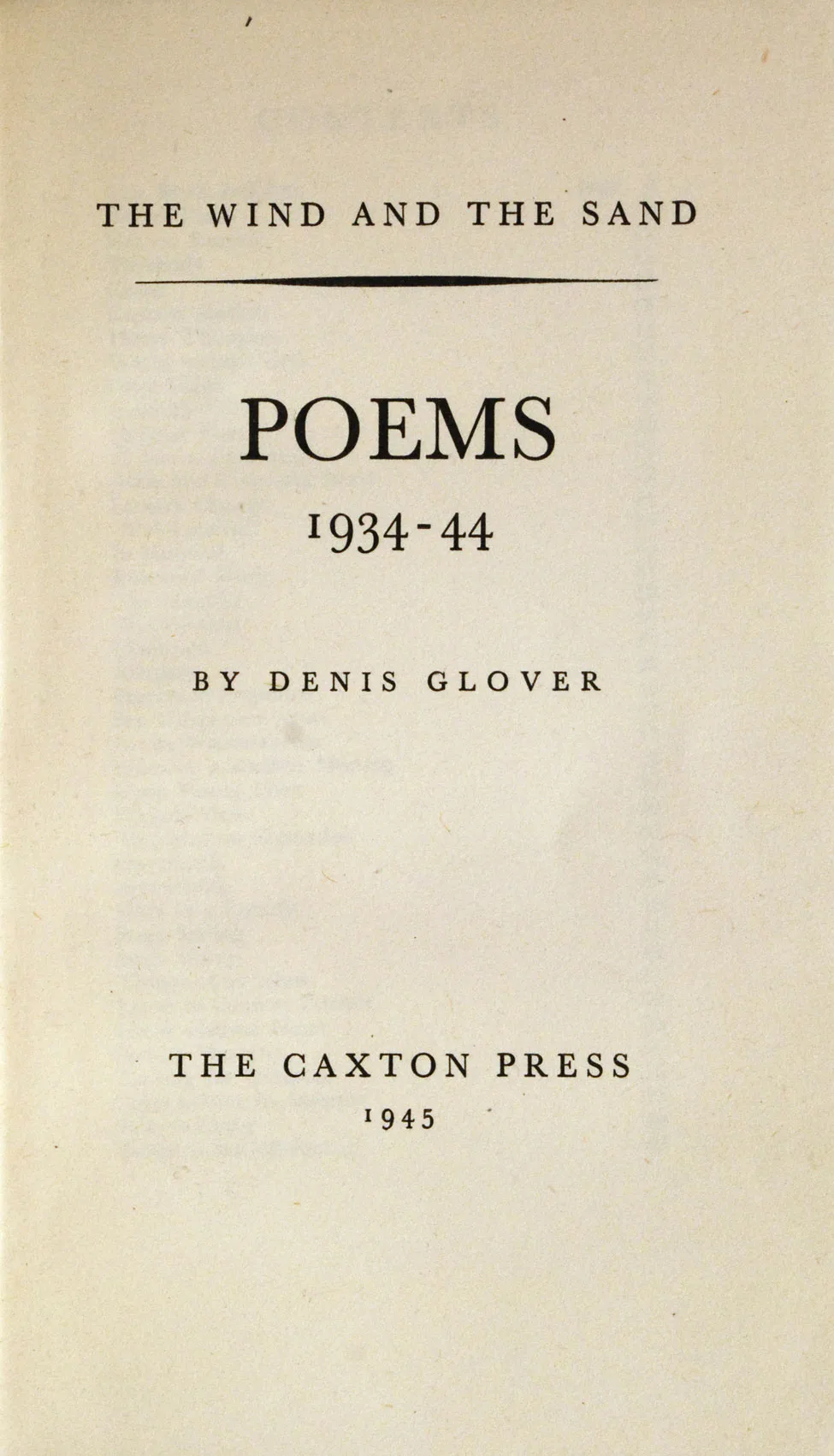 Denis Glover. The Wind and the Sand. <i>Christchurch: The Caxton Press, 1945.</i>