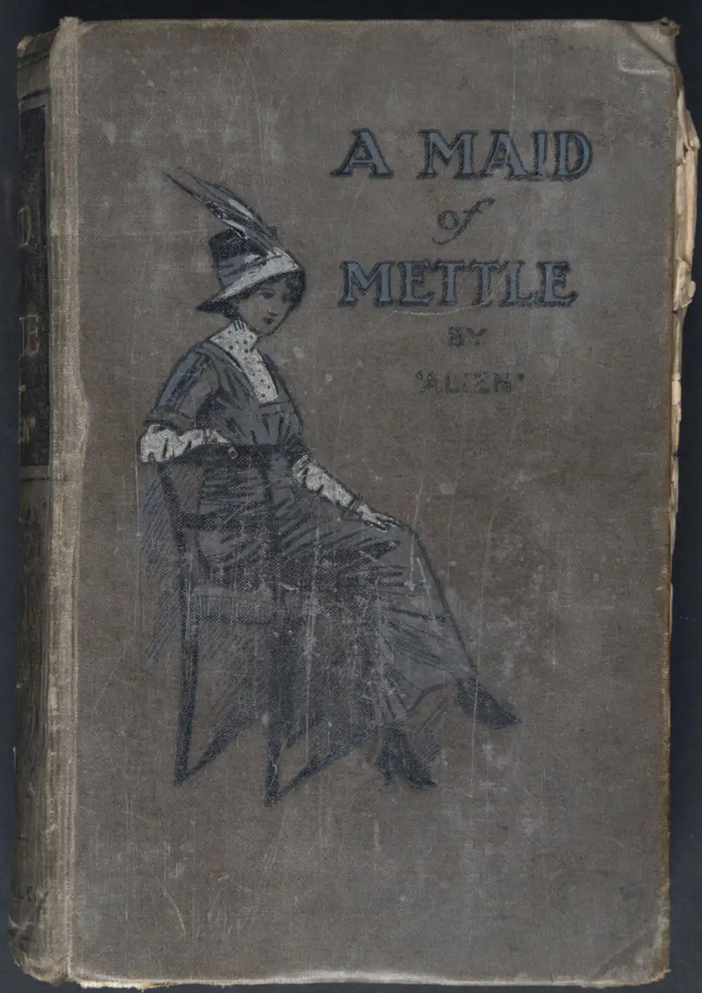 Alien. <em>A maid of mettle.</em> London: Digby, Long & Co., 1913.