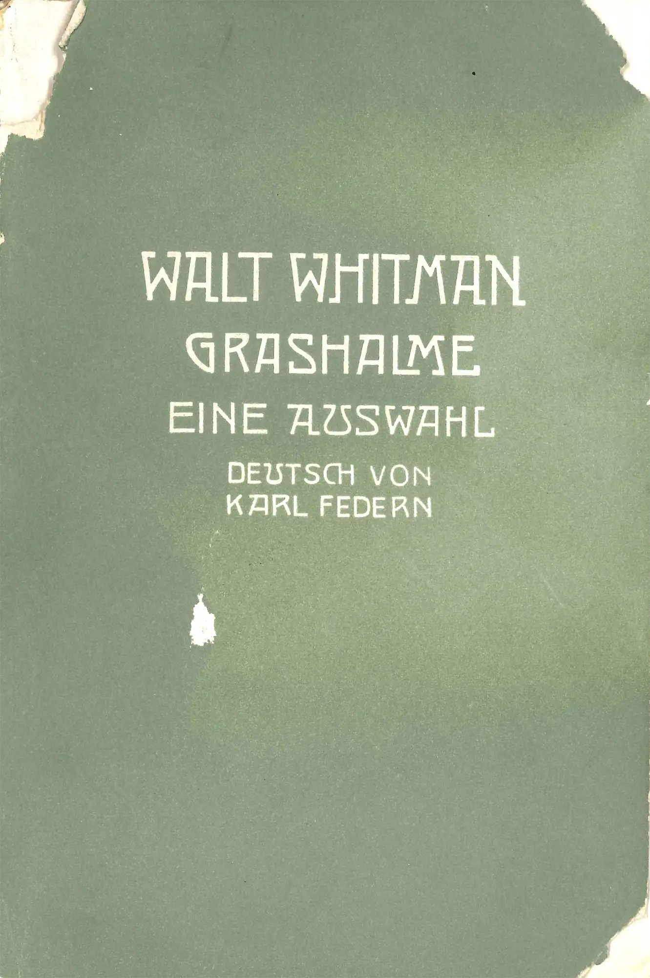 Walt Whitman. Grashalme: Eine Auswahl. Translated by Karl Federn. Minden: J.C.C. Brun, 1904.