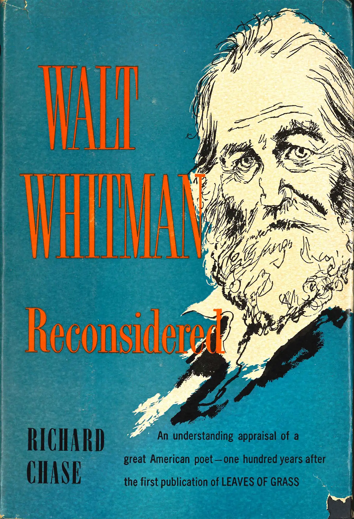 Richard Volney Chase. Walt Whitman Reconsidered. New York: William Sloane Associates, 1955.