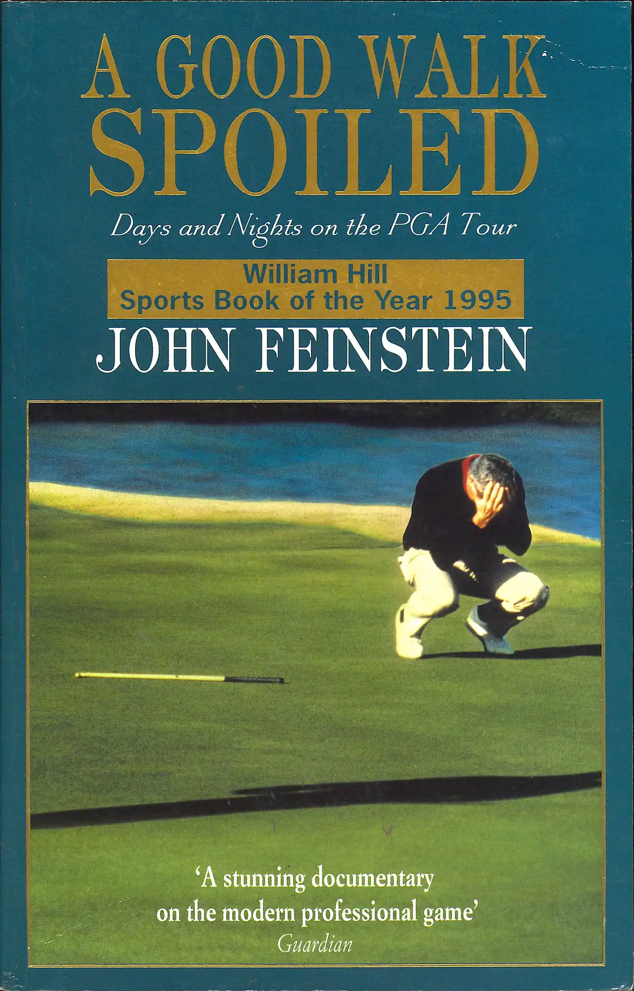 John Feinstein, A good walk spoiled. Days and nights on the PGA tour. London: Warner Books, 1997. SPRH 796.35264 FEI