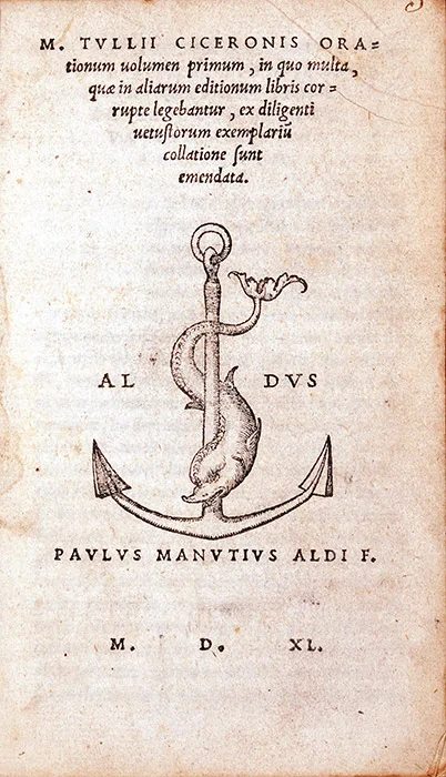 M. Tullii Ciceronis orationum volumen primum, in quo multa, quæ in aliarum editionem libris corrupte legebantur, ex diligenti uetustorum exemplariu[m] collatione sunt emendate. Venice: Paulo Manuzio, 1540. RPRE 1540 Ita