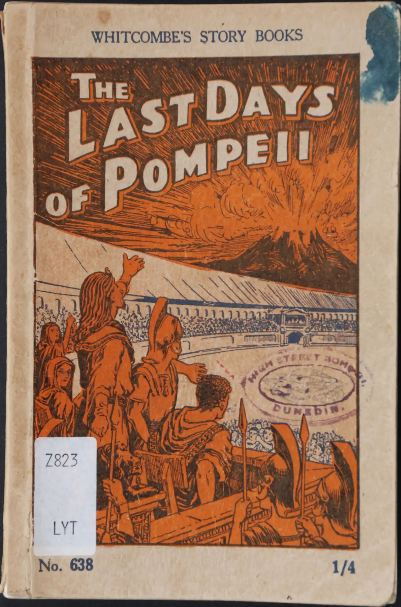 The last days of Pompeii; adapted from the story by Lord Lytton. Auckland [N.Z.]: Whitcombe & Tombs [1930].